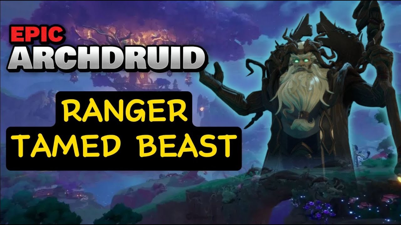 ARCHDRUID (EPIC) - TAMED BEAST | TARISLAND
