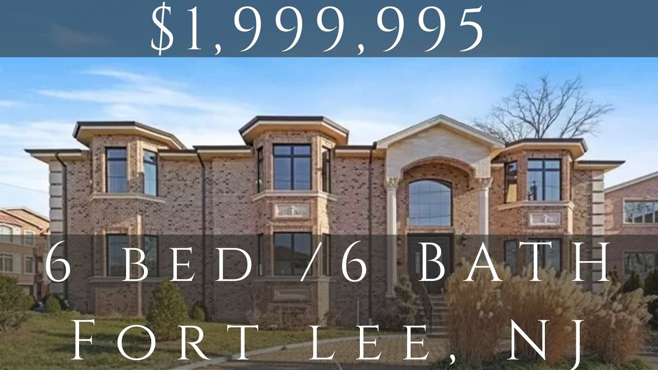 6 Bed | 6 Bath - $1,999,995 - Fort Lee, NJ