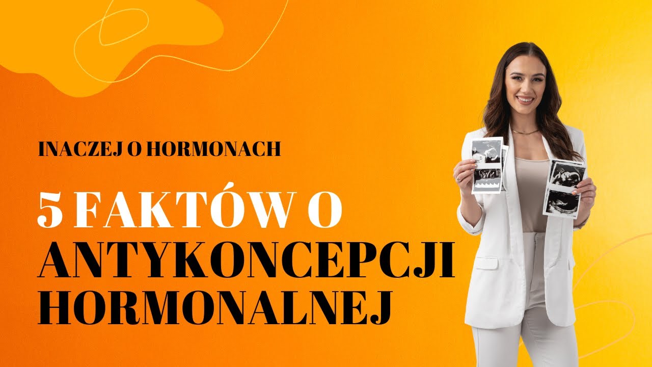 5 fakt&oacute;w o antykoncepcji hormonalnej, kt&oacute;re musisz znać!