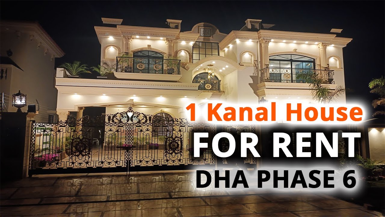 1 Kanal House for RENT in DHA Phase 6 Lahore - Furnished/ Unfurnished