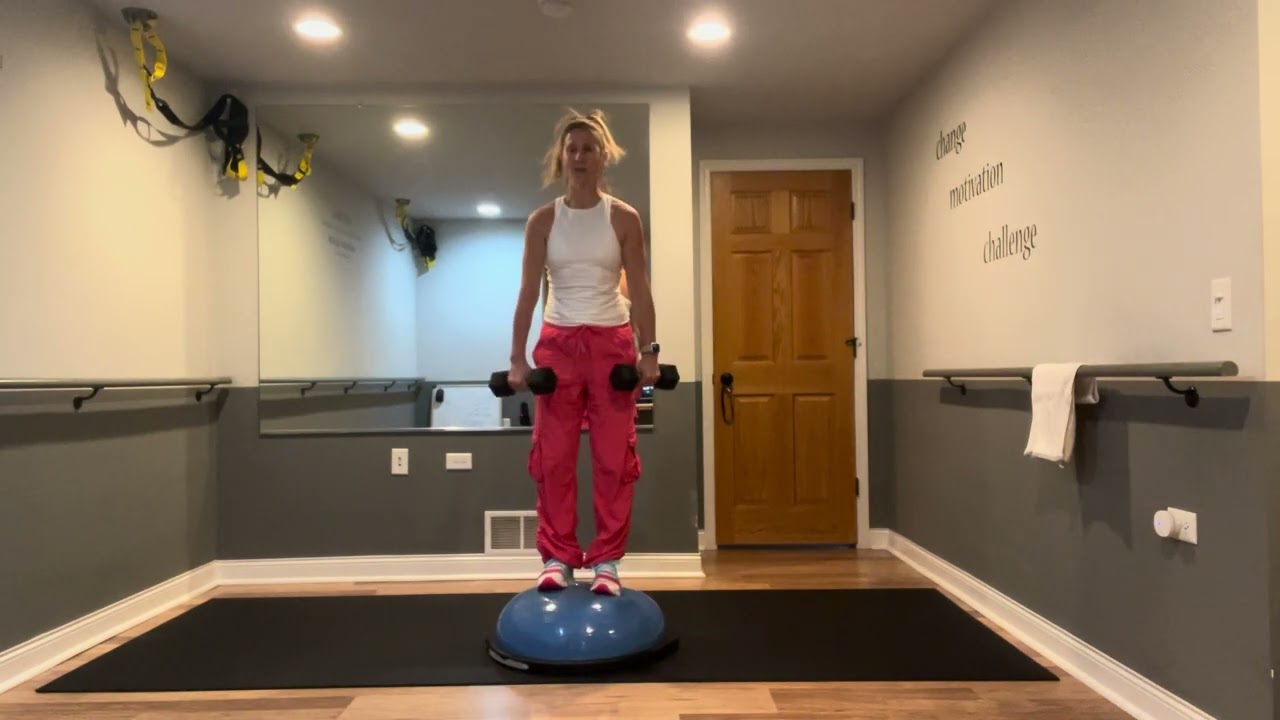 Day 9- BOSU strength w/cardio blast