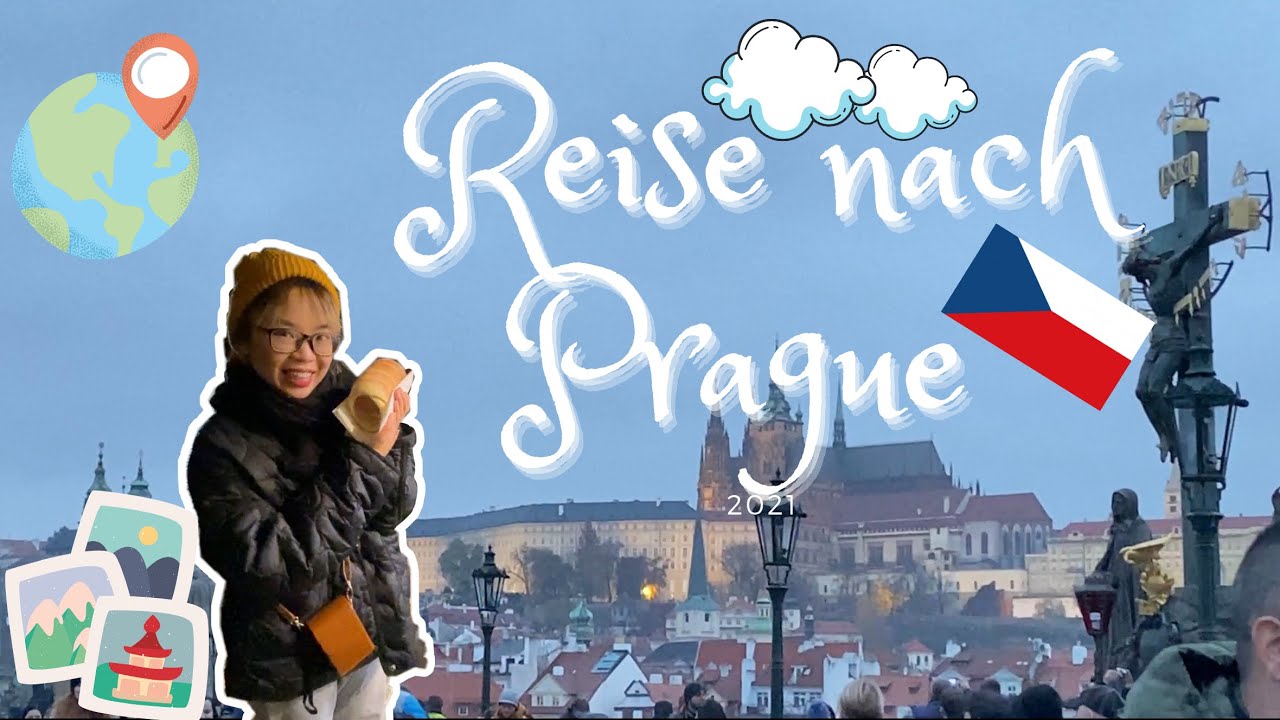 Chuyến đi đến Praha ~ Thành phố đẹp nhất thế giới 2021 ~ Little Hanoi in Europe  | Travel Vlog