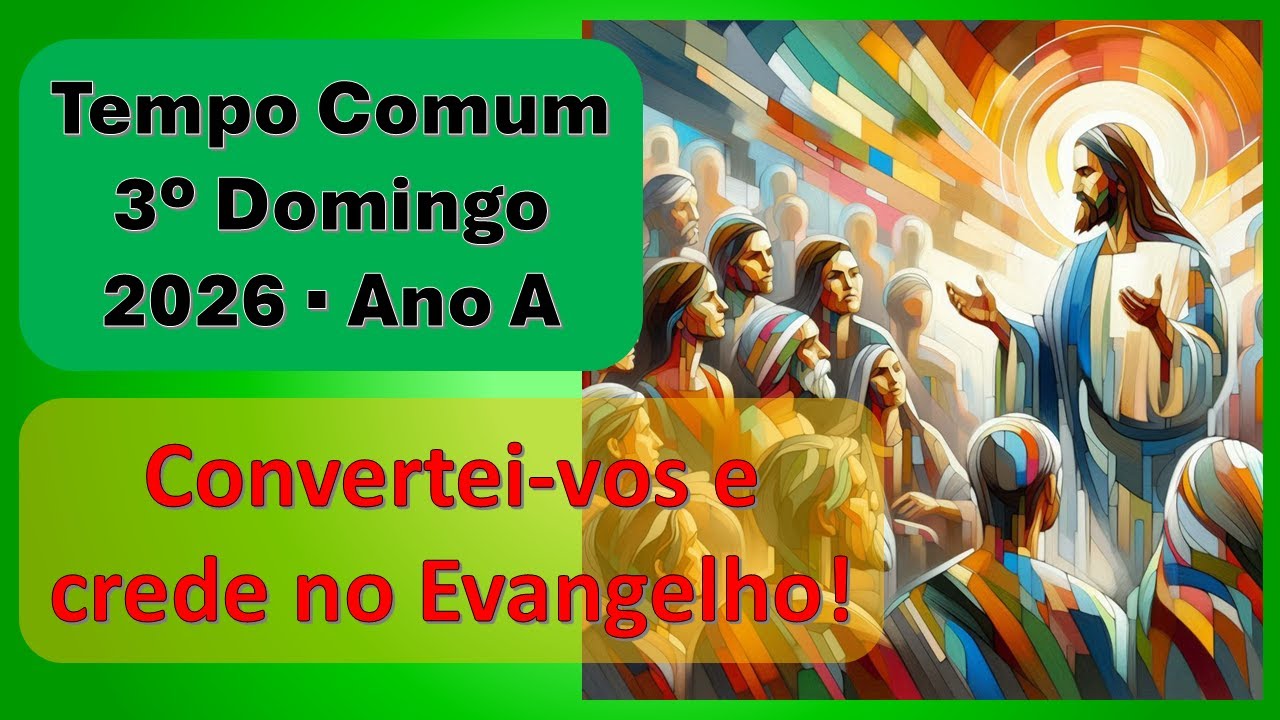 Tempo Comum 2026 - 3º domingo - 
