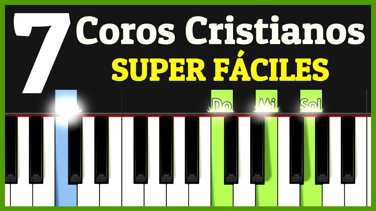 7 COROS FACILES en Piano Tutorial (Solo 3 ACORDES) // Alabanzas Alegres para Principiantes