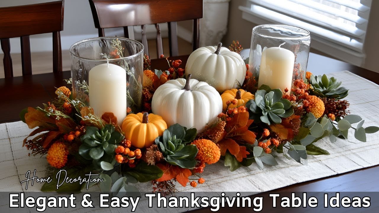 DIY Fall Centerpieces 2025 | Elegant & Easy Thanksgiving Table Ideas