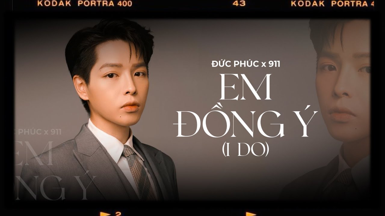 Em Đồng &Yacute; | I Do | - Đức Ph&uacute;c x 911 [Lyrics Video]  Điều anh ước muốn b&acirc;y giờ ngay đ&acirc;y rồi