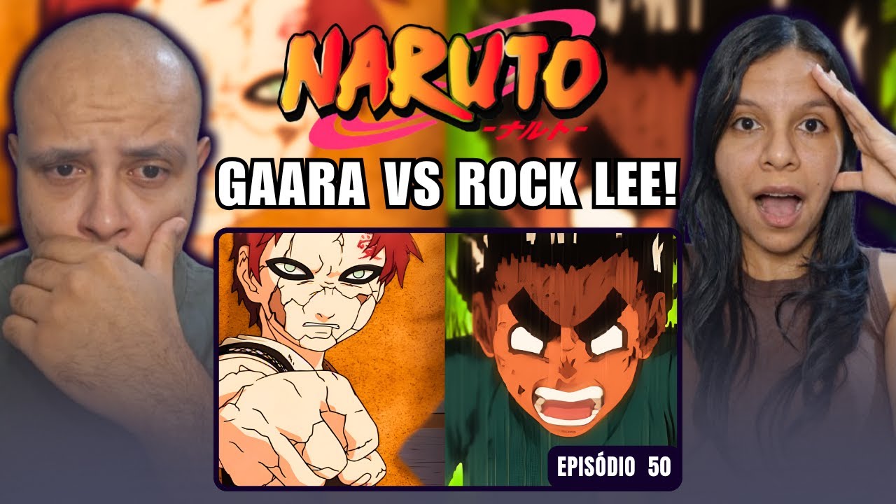 NOSSA PRIMEIRA VEZ VENDO GAARA VS ROCK LEE | Casal React: NARUTO - Episódio 50