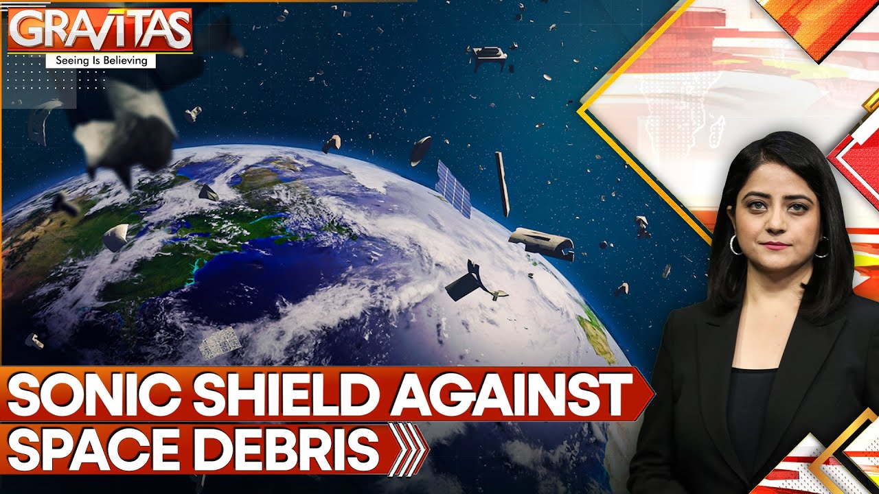 Sonic Booms Can Protect Earth From Dangerous Space Debris | GRAVITAS