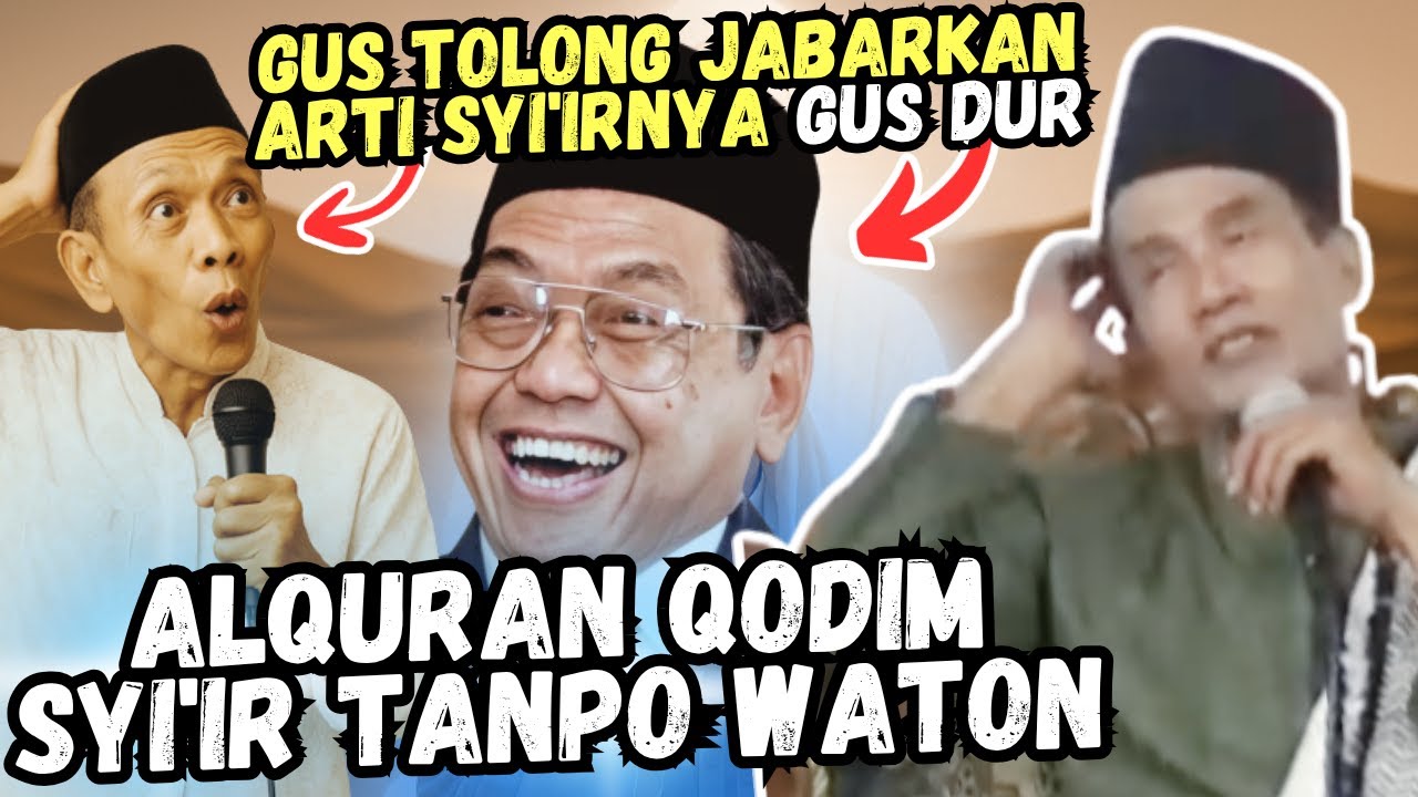 JAMAAH BERTANYA SYIIRNYA GUS DUR ALQURAN QODIM SYIIR TANPO WATON GUS MUKHLASON ROSYID