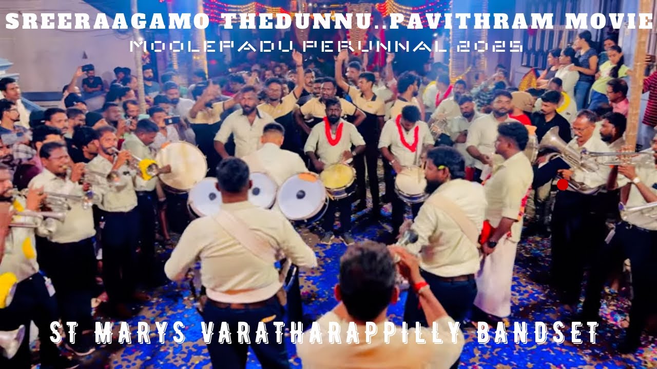 Sreeraagamo Thedunnu..❤️ Pavithram Movie | St Marys Varandarappilly Bandset | Moolepadu Perunnal 