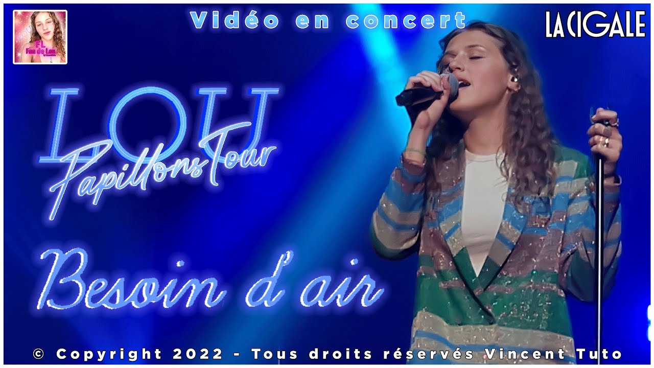 Lou Papillons (Tour) - Besoin d'air (La Cigale)