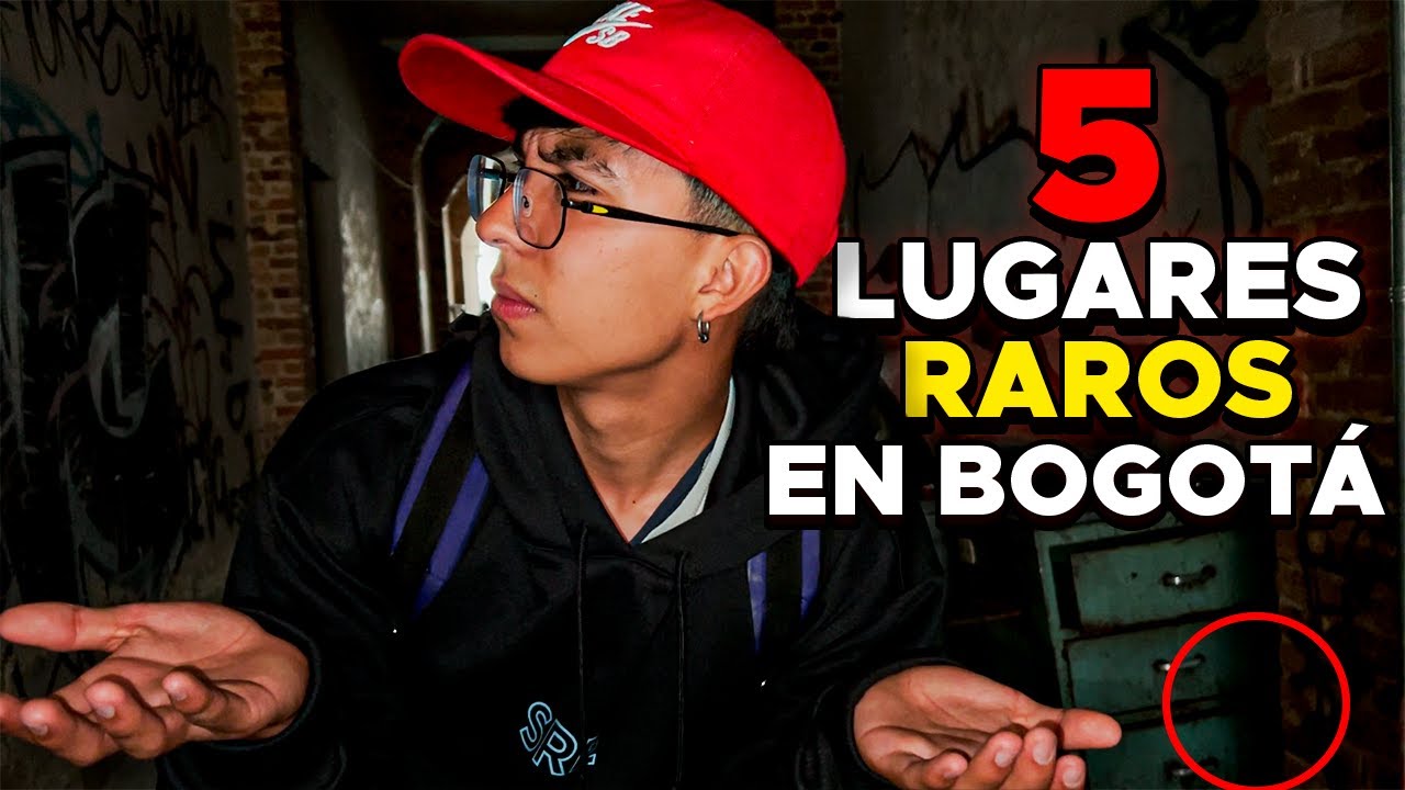 5 LUGARES EXTRAÑOS EN BOGOTA (BOGODOWN) / SIN ROL ESPECIFICO