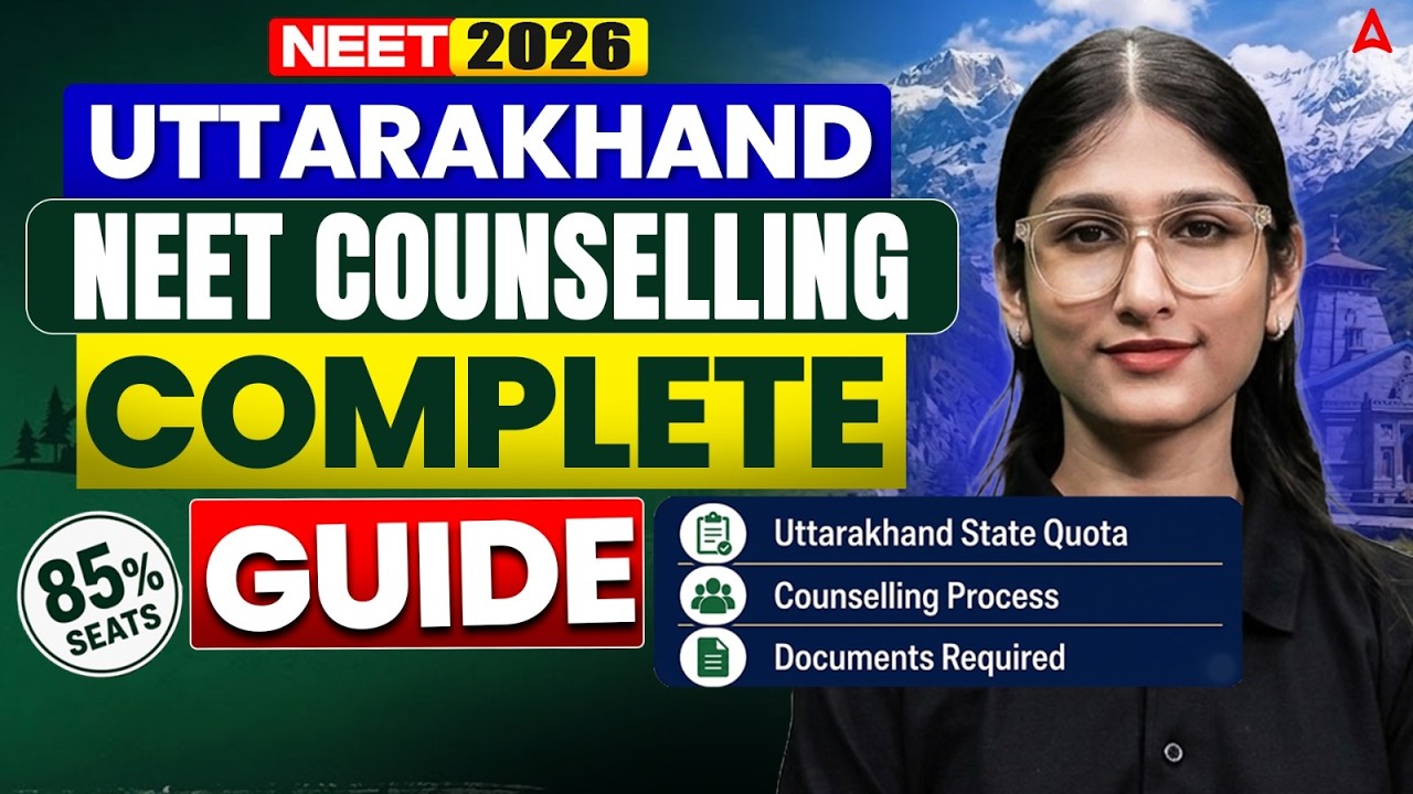 Uttarakhand NEET Counselling 2026 Complete Guide | Cutoff, Fees, Colleges & Choice Filling
