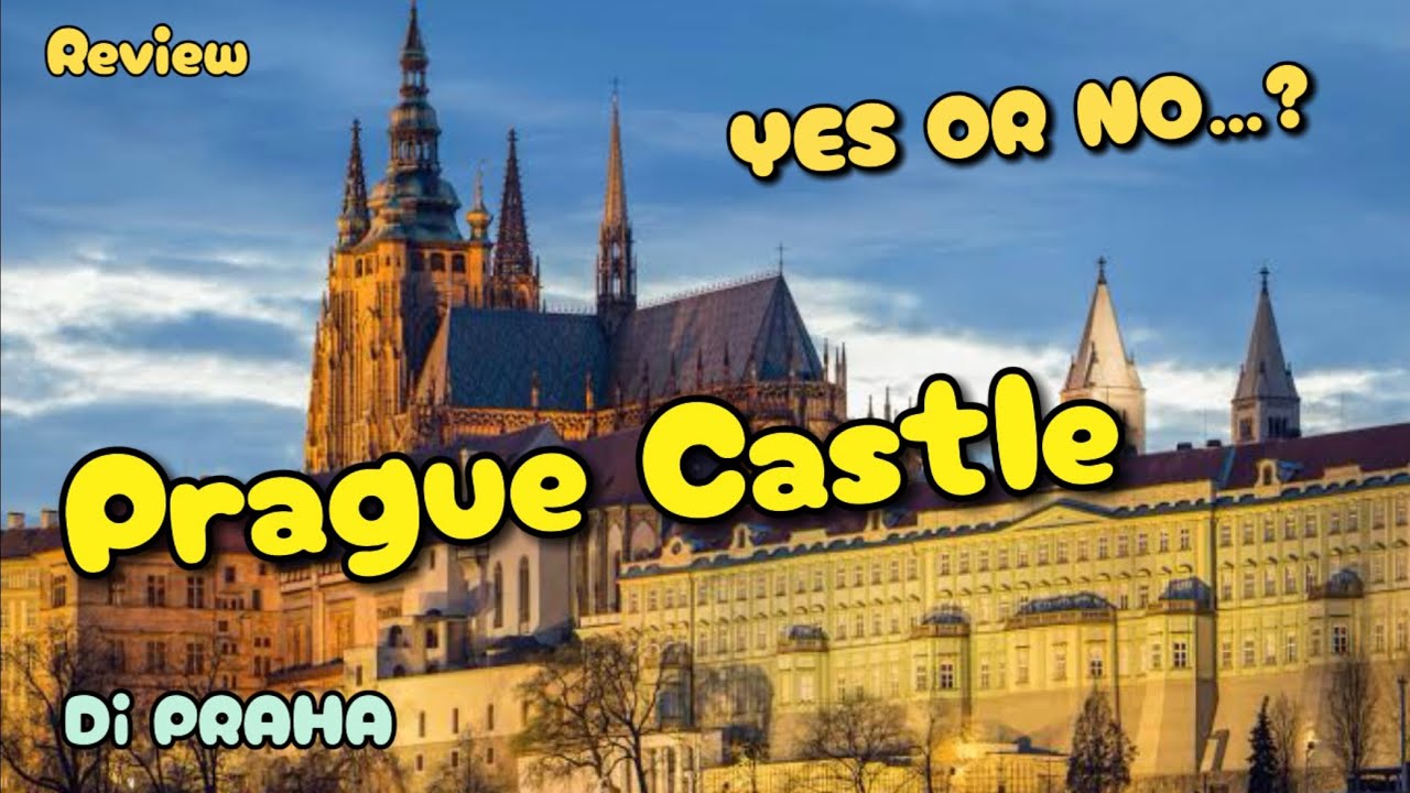 Tour kota Praha, Sebagus itukah Prague Castle …? Worth it kah…?