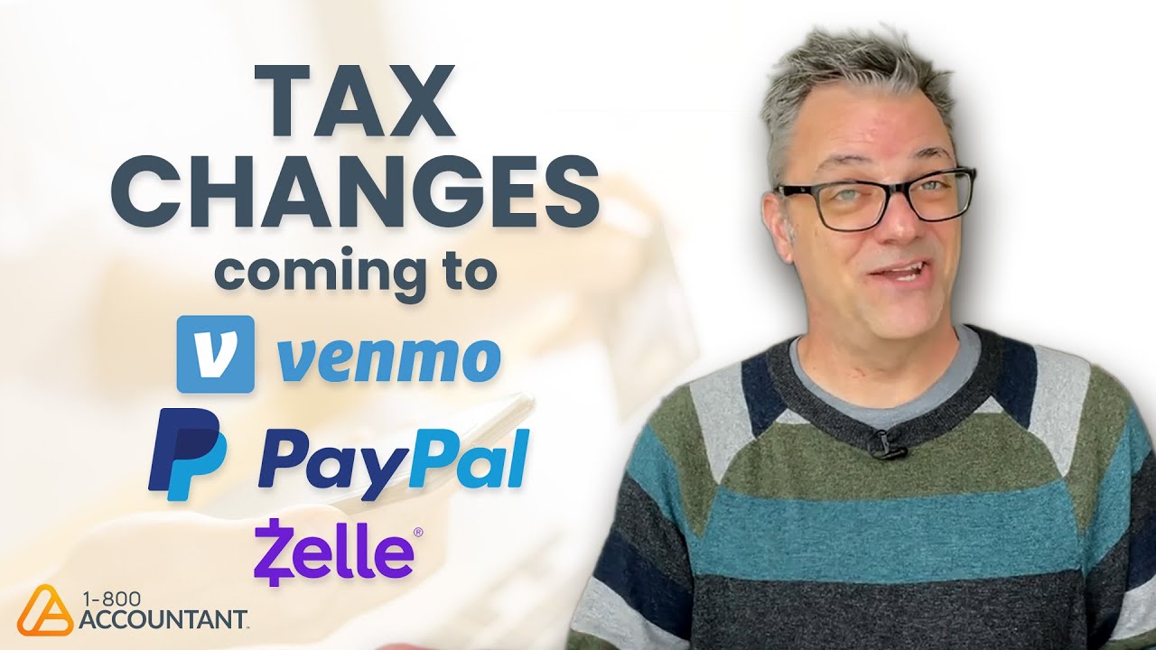 Tips to Prepare for Tax Changes Coming in 2022 - Venmo Paypal Zelle