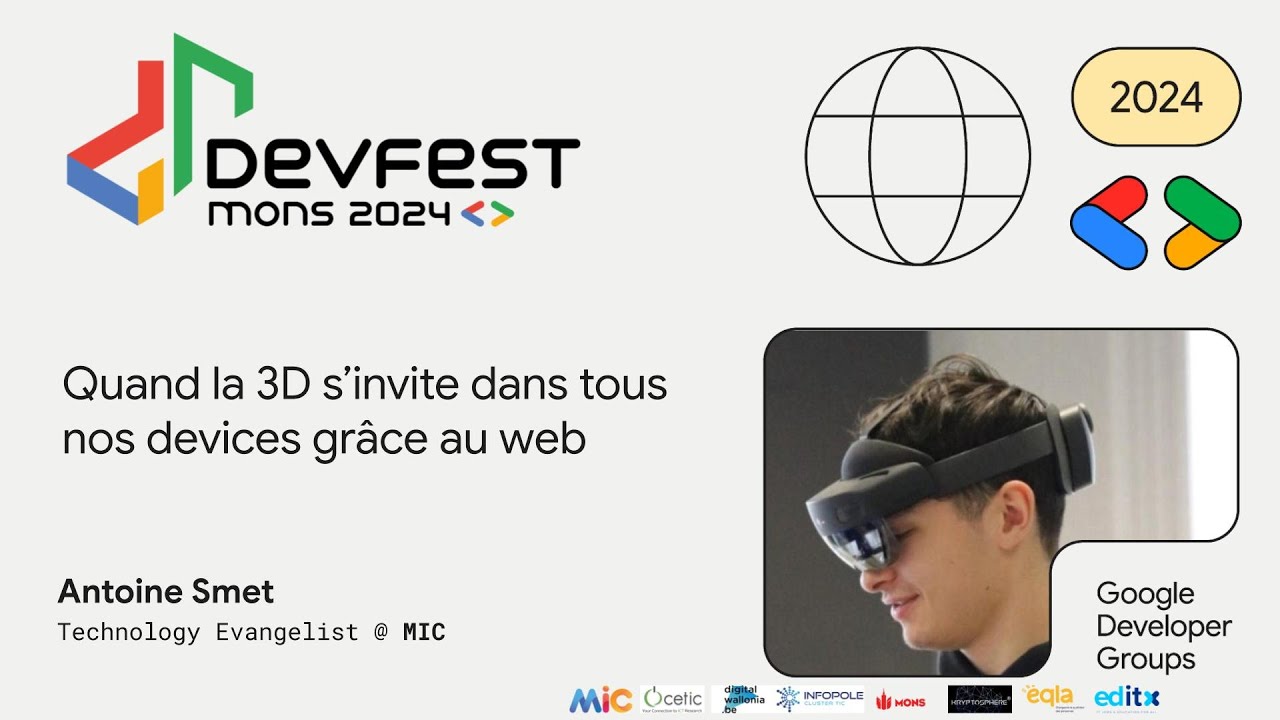 [DevFest 2024] Quand la 3D s'invite dans tous nos devices grâce au web - By Antoine Smet