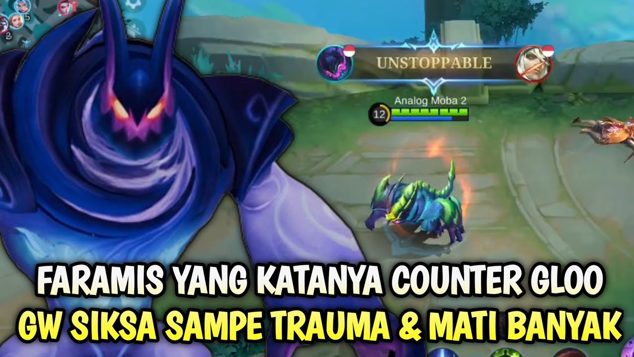 FARAMIS YANG KATANYA COUNTER GLOO, GW SIKSA SAMPE MATI BANYAK 😅 - TOP GLOBAL GLOO #MLBB