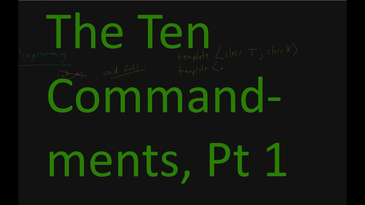 Tutorial Tuesdays: Ten Commandments of Programming, Part 1