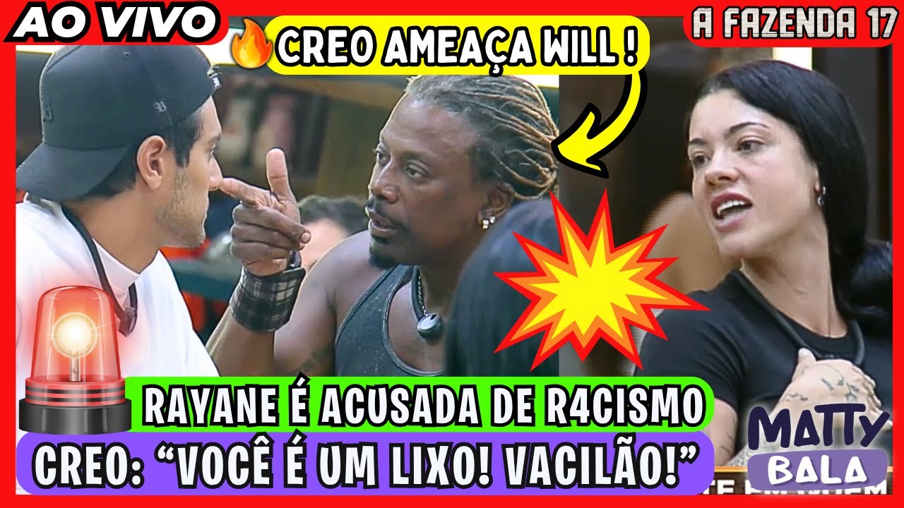 🚨URGENTE: CREO FAZ GRAVE AM3A&Ccedil;A contra WILL ! RAYANE &eacute; acusada de R4C1SMO em A FAZENDA #afazenda
