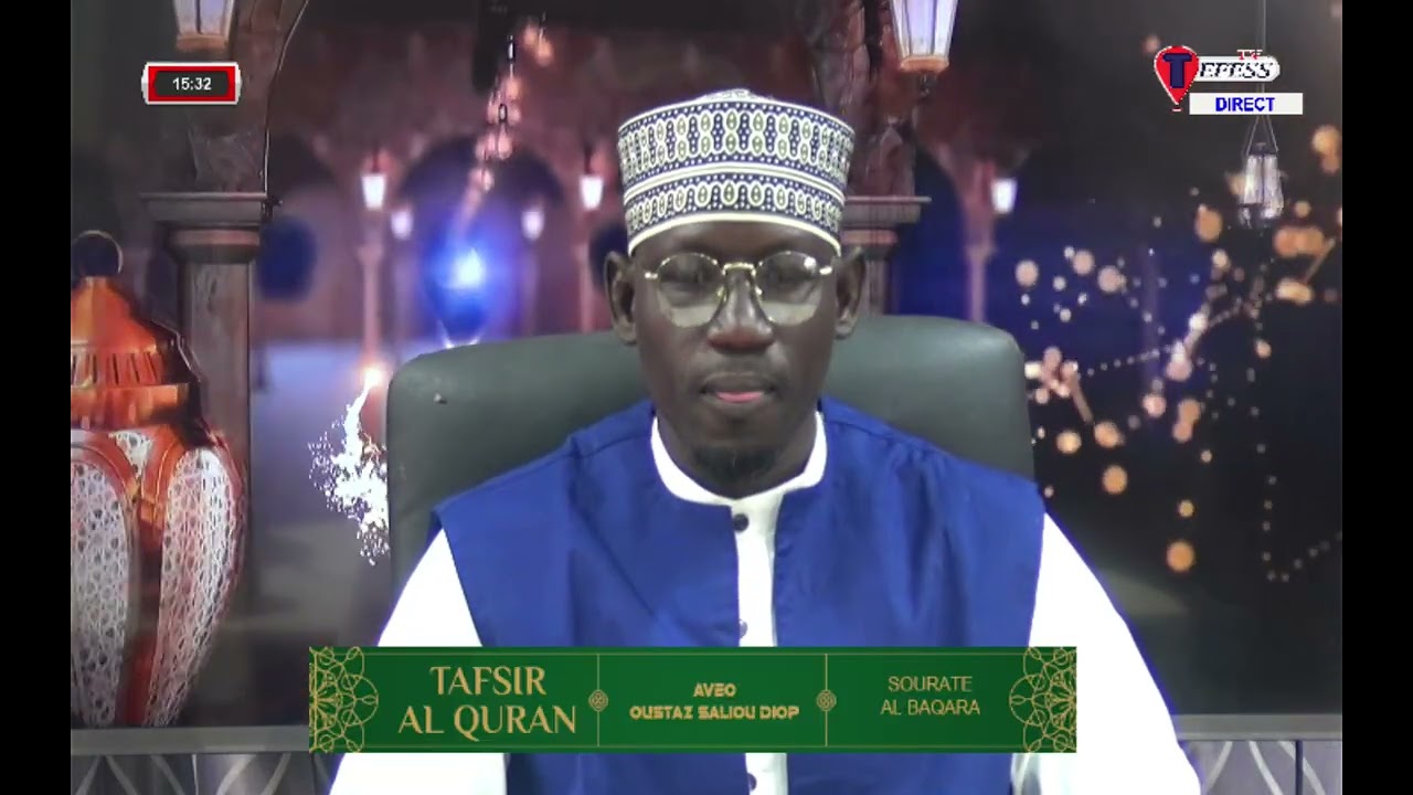 Tafsir AL QURAN  du 20 février 2026 avec Oustaz Saliou DIOP sur Tefess TV