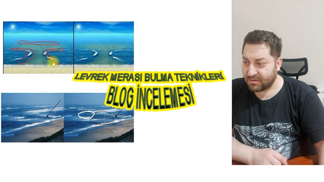 LEVREK MERASI BULMA TEKNİKLERİ BLOG İNCELEMESİ