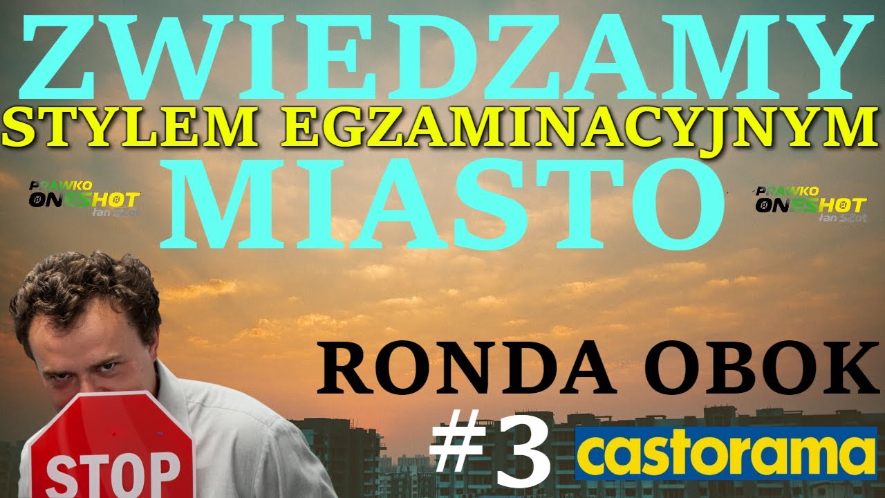 ZWIEDZAMY MIASTO Stylem Egzaminacyjnym - CA100Ronda #3