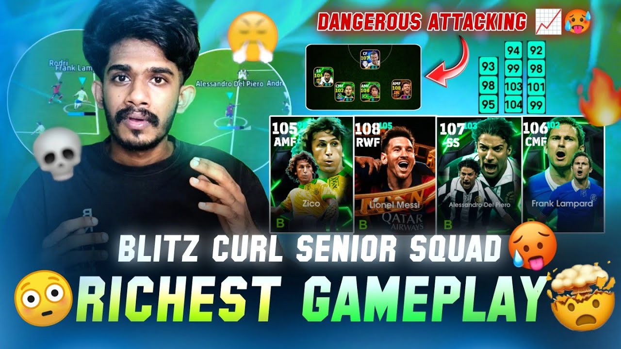 Blitz Curl Senior Squad Richest Gameplay📈🥵😨All Dangerous Cards Together💥☠️in Efootball 25 💥എൻ്റമ്മോ💥
