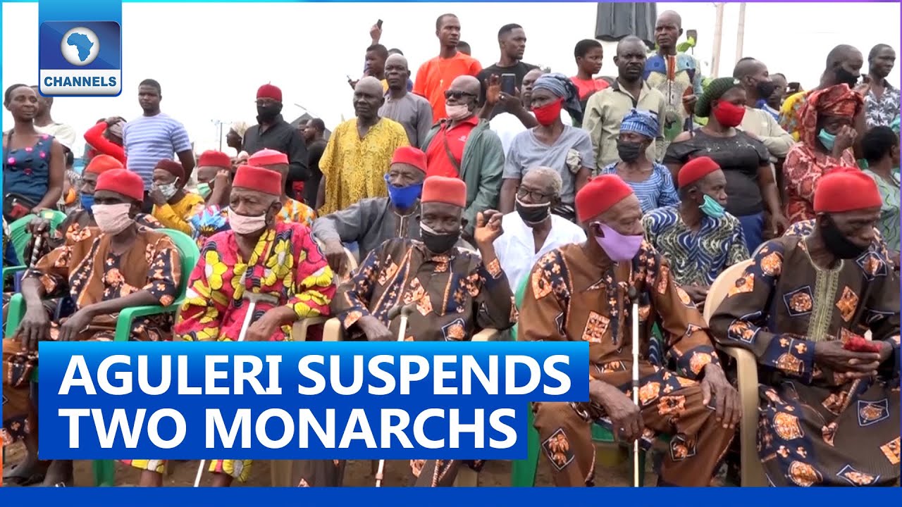 Aguleri Suspends Two Monarchs Suspended By Anambra Govt