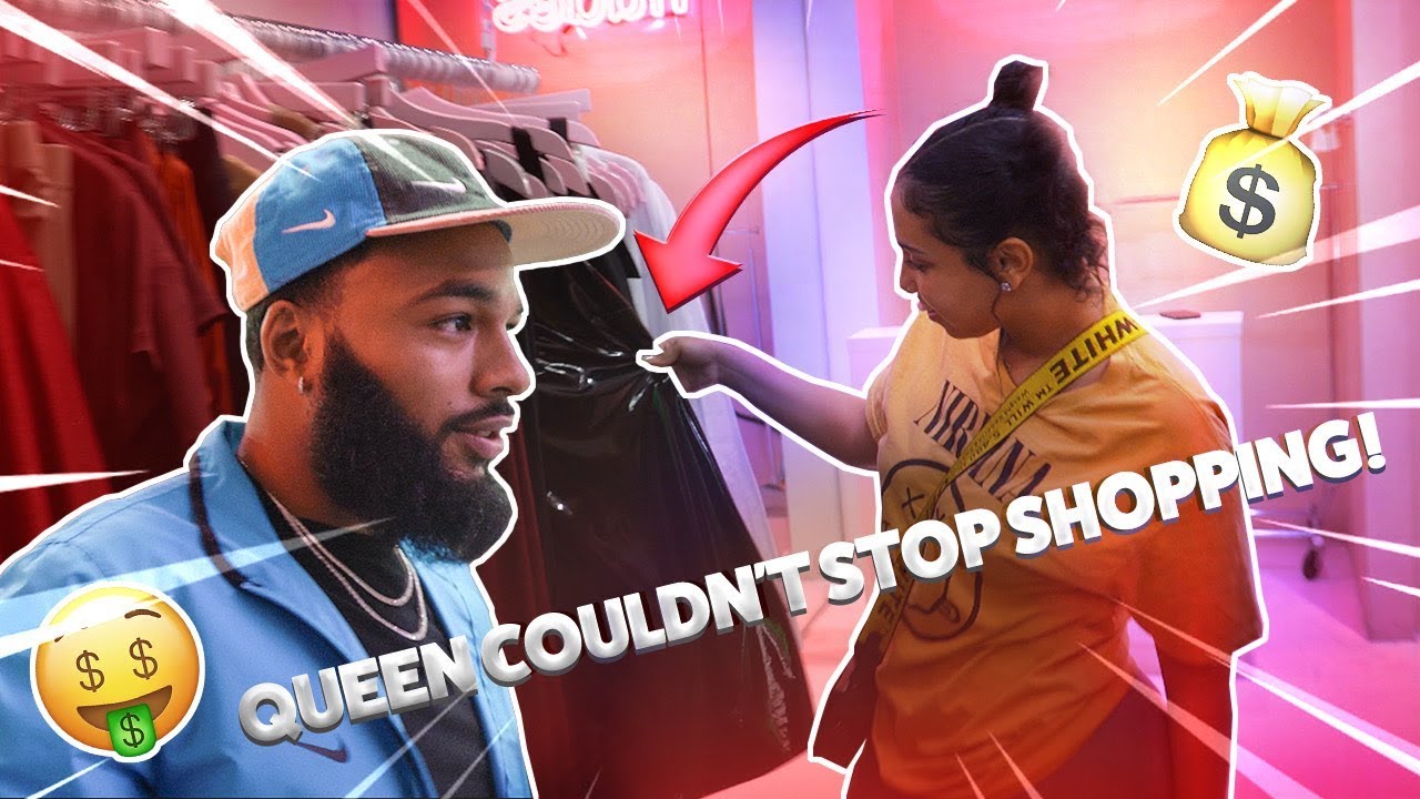 IM NEVER GOING SHOPPING WITH QUEEN AGAIN..