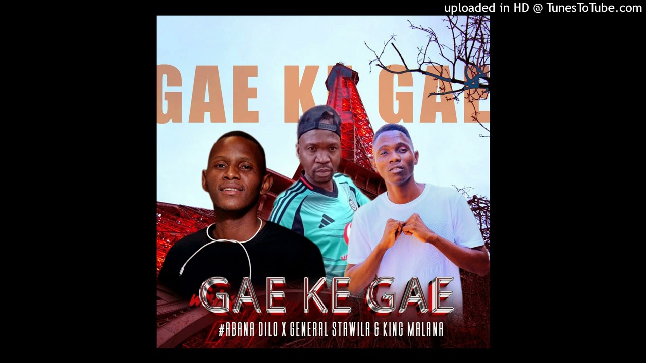 #Abana dilo - GAE KE GAE ( General Stawila) feat King Malana