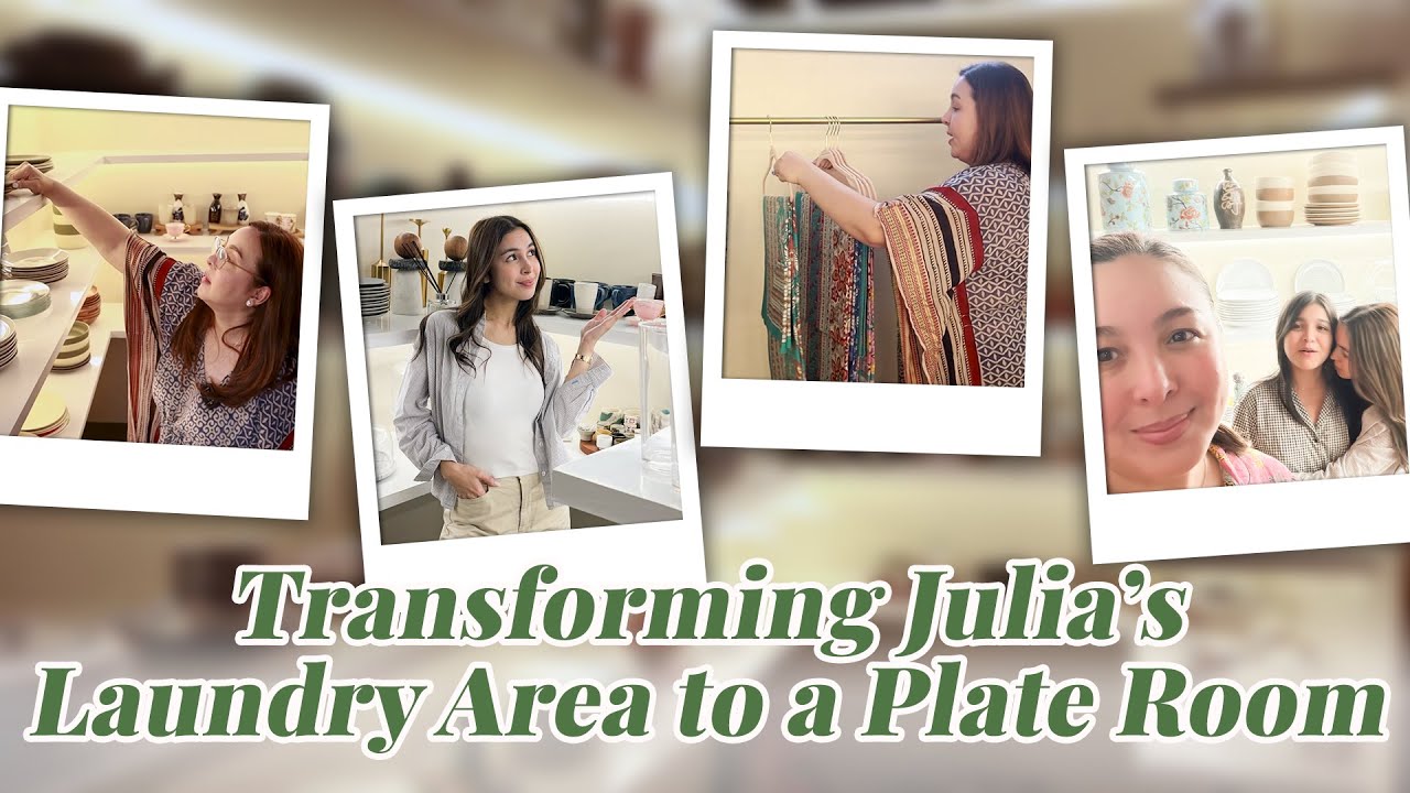 TRANSFORMING JULIA'S LAUNDRY AREA TO A PLATE ROOM | Marjorie Barretto