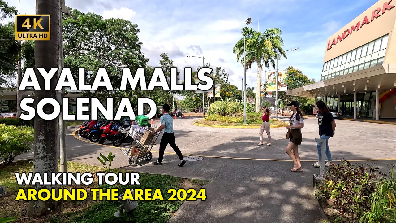 AYALA MALLS SOLENAD, Santa Rosa, Laguna Philippines walking tour