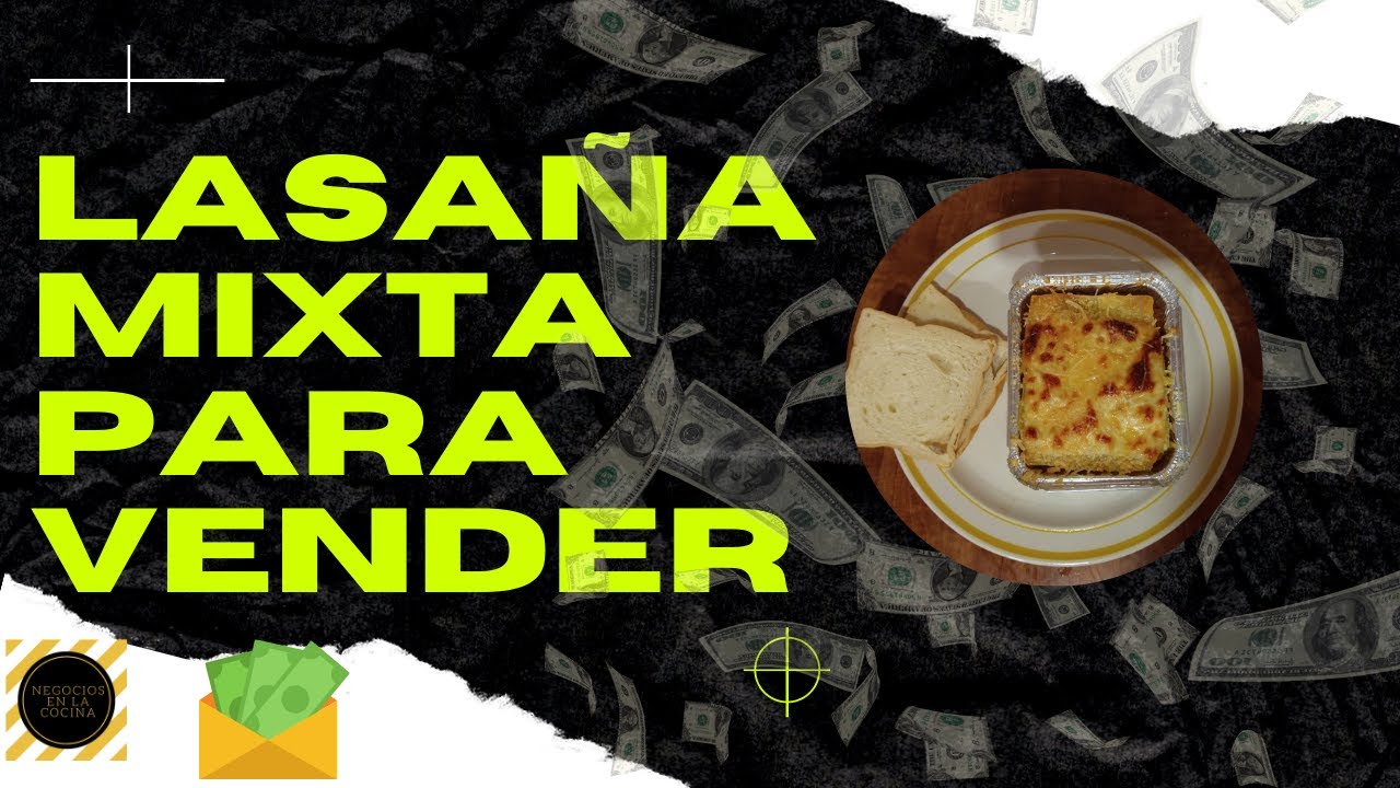 como hacer lasaña para vender ⭐ Emprendimiento 2023 🏅 lasaña mixta para iniciar un negocio