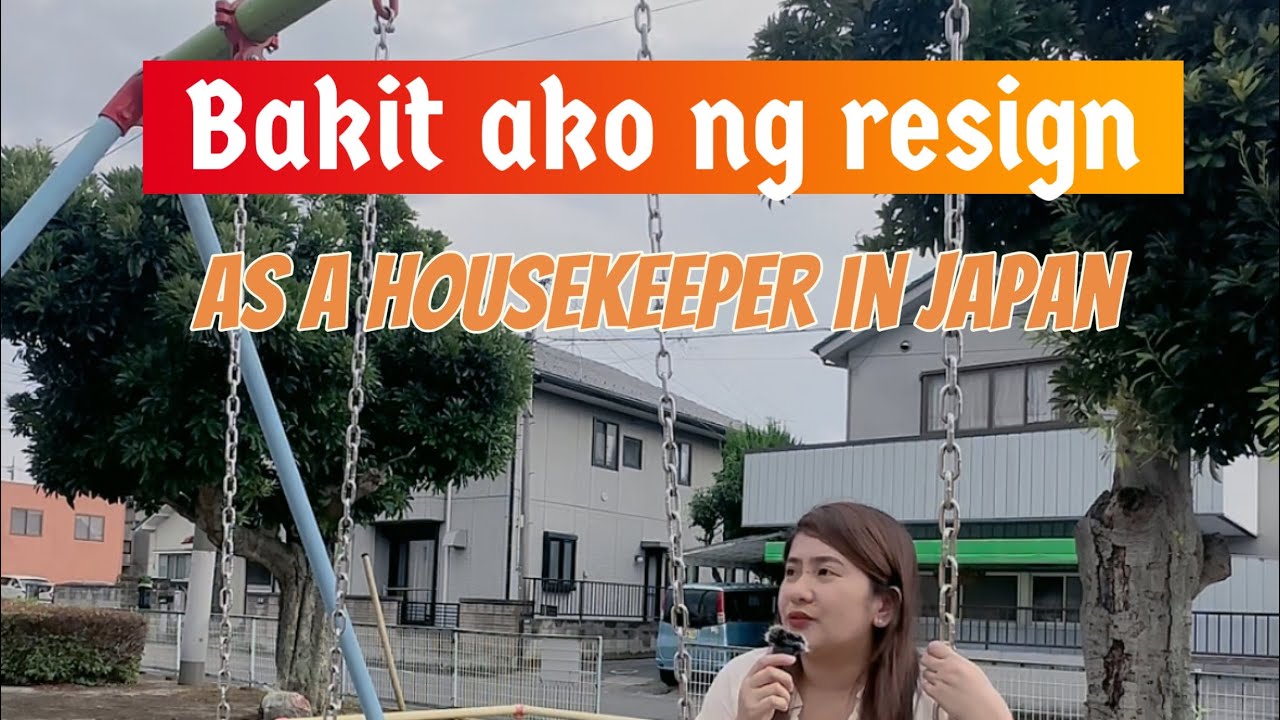 Bakit ako nag resign as a housekeeper in japan