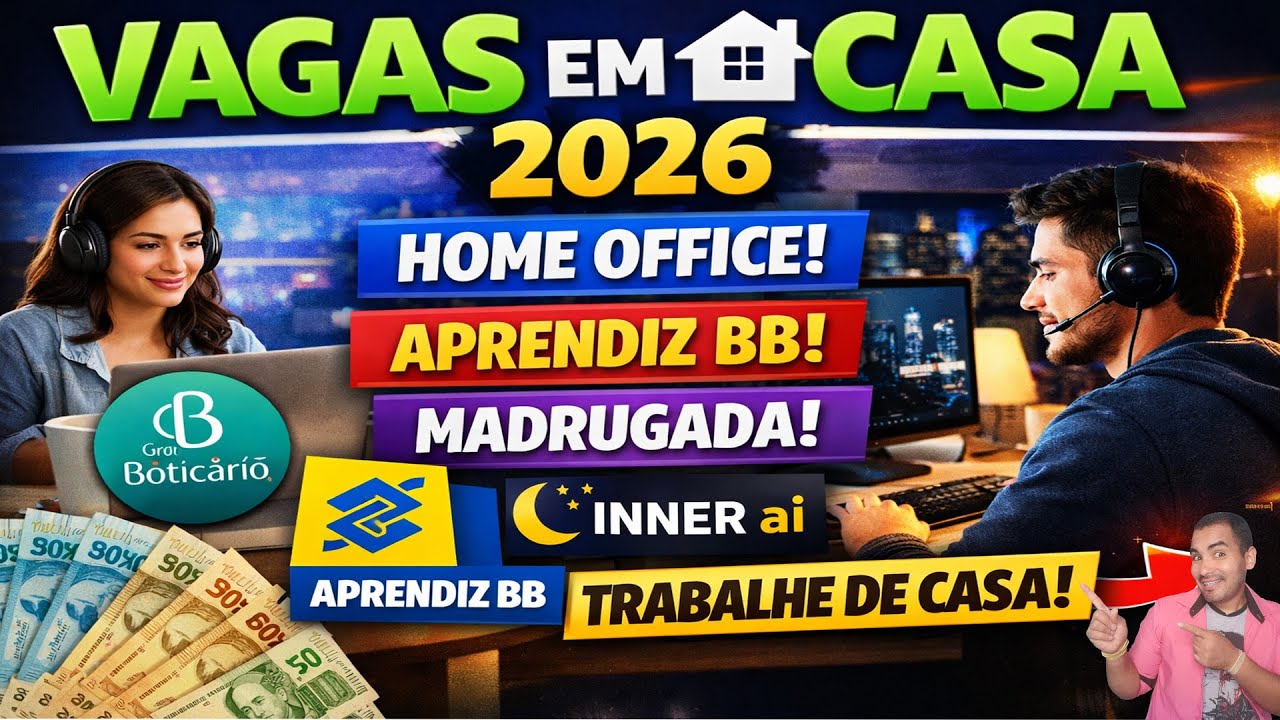 Vagas para Trabalhar em Casa em 2026 &mdash; 💼 Home Office + Madrugada + Aprendiz BB!