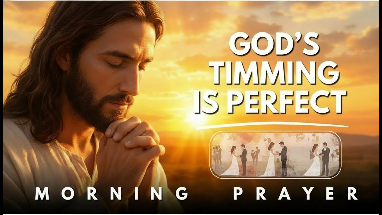 God’s Timing Is Perfect – Pray This When You Feel Behind