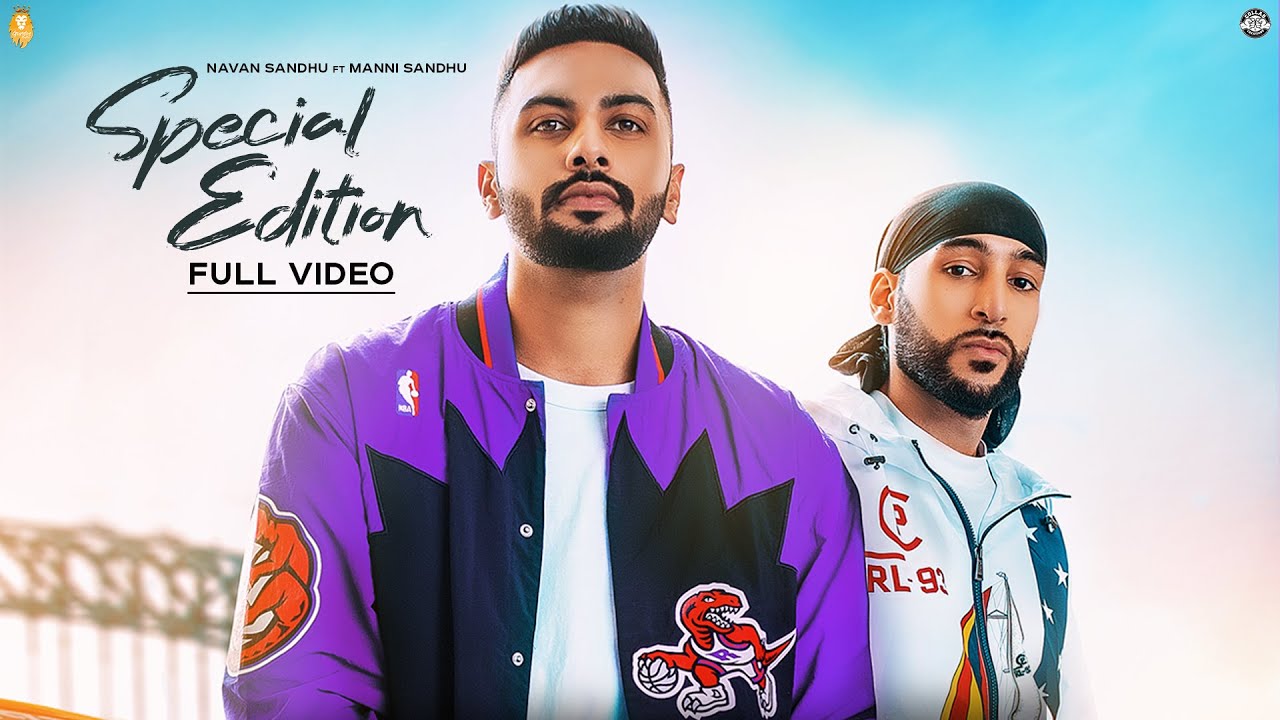 Manni Sandhu | Navaan Sandhu - Special Edition (Official Video) | Latest Punjabi Songs 2018