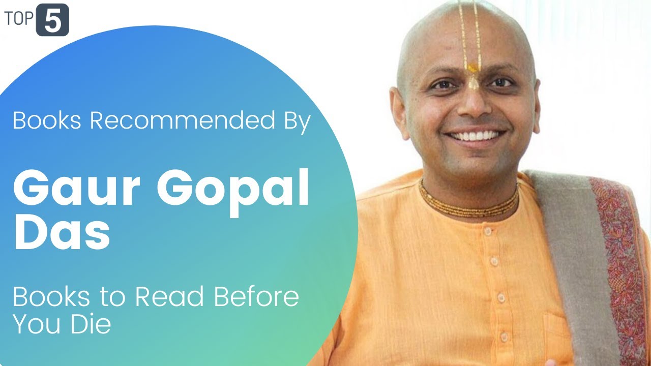 5 Books You Must Read, Recommended By Gaur Gopal Das 🕮 Life Changing Books 🕮
