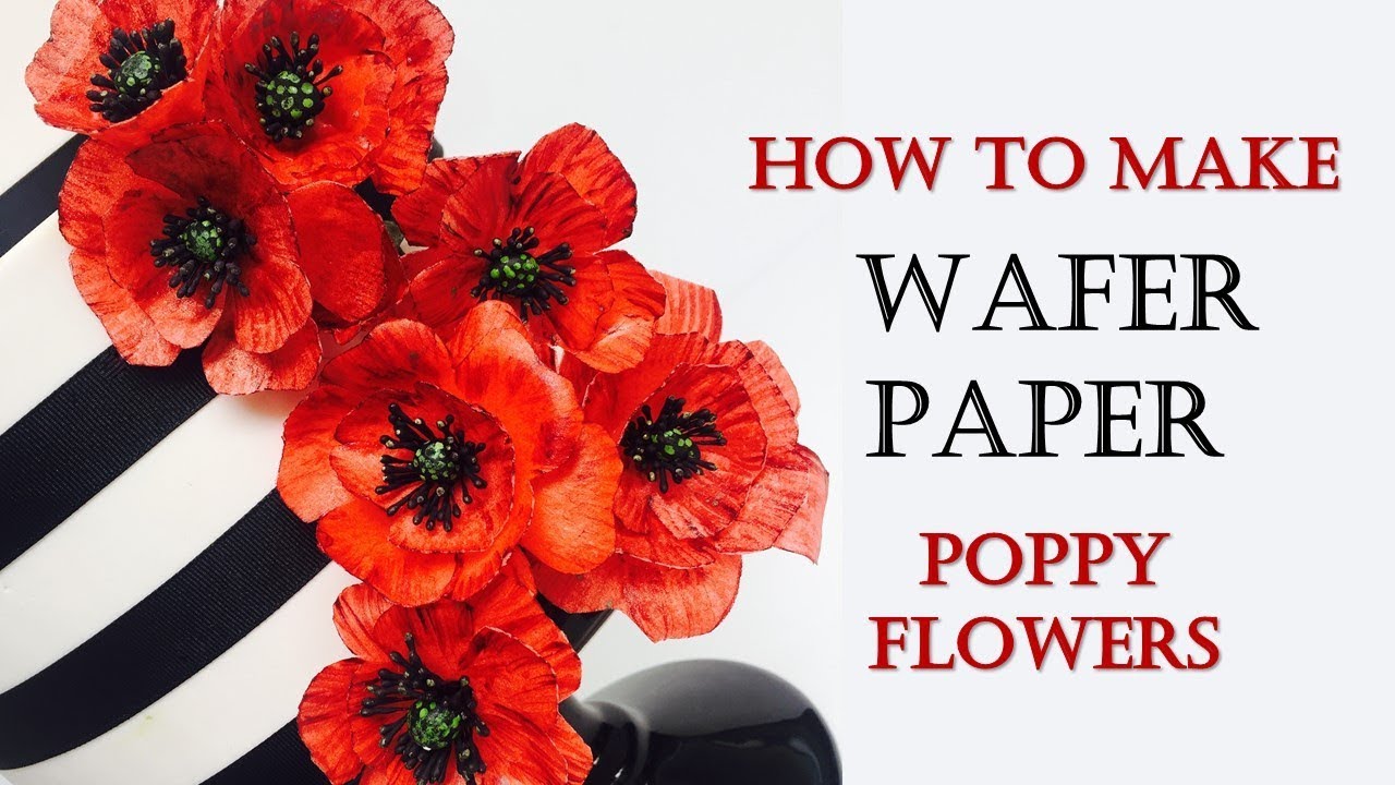 Wafer Paper Poppies | How to make from Creative Cakes by Sharon