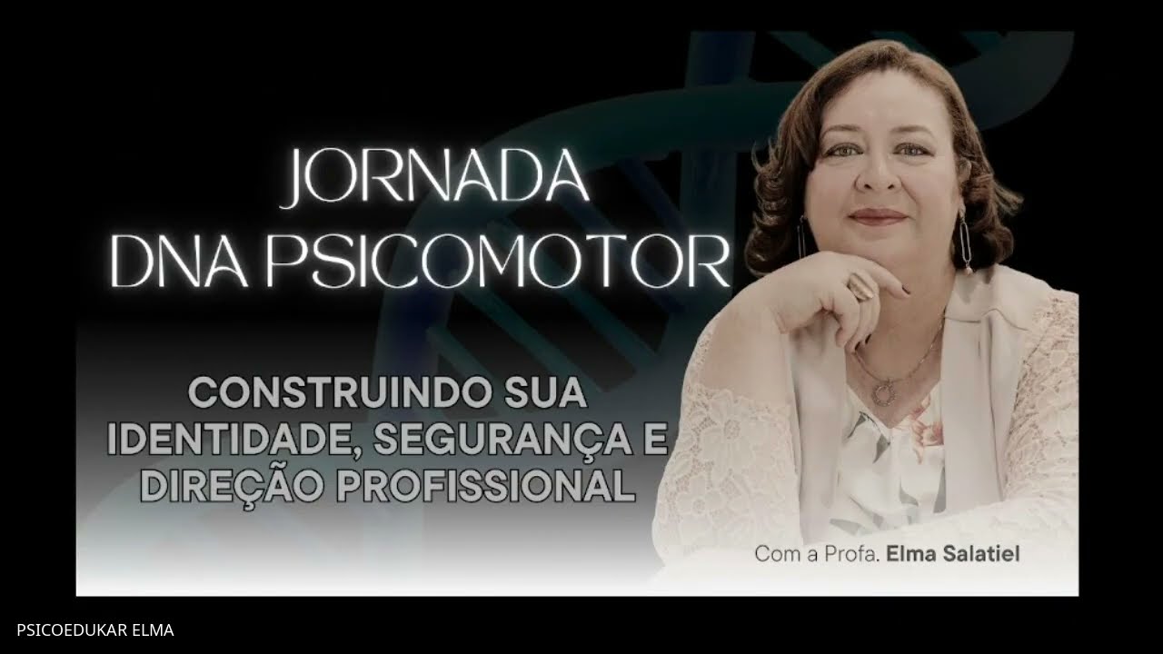AULA 1  -   O Código da Psicomotricista de Alto Impacto | Jornada DNA Psicomotor