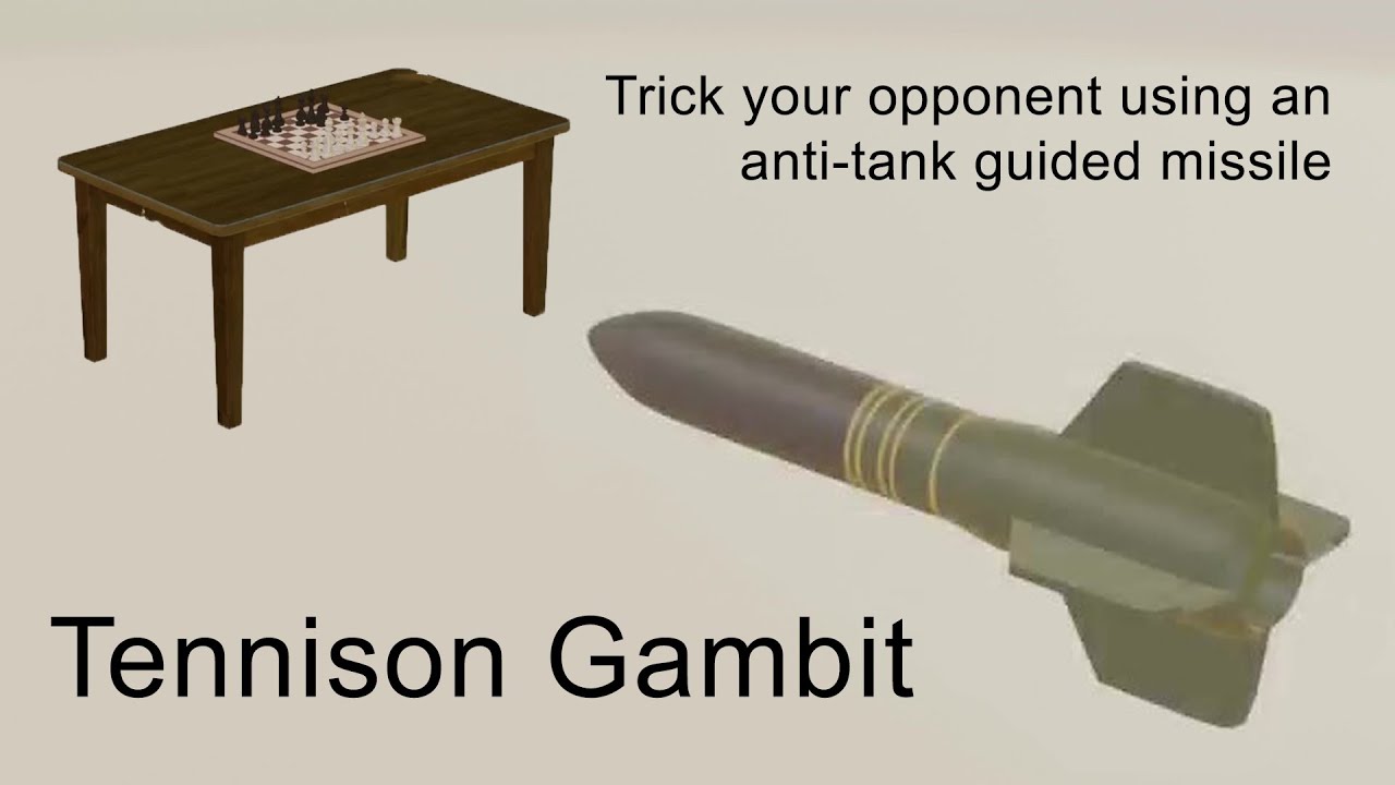 Tennison Gambit Intercontinental Ballistic Missile Variation