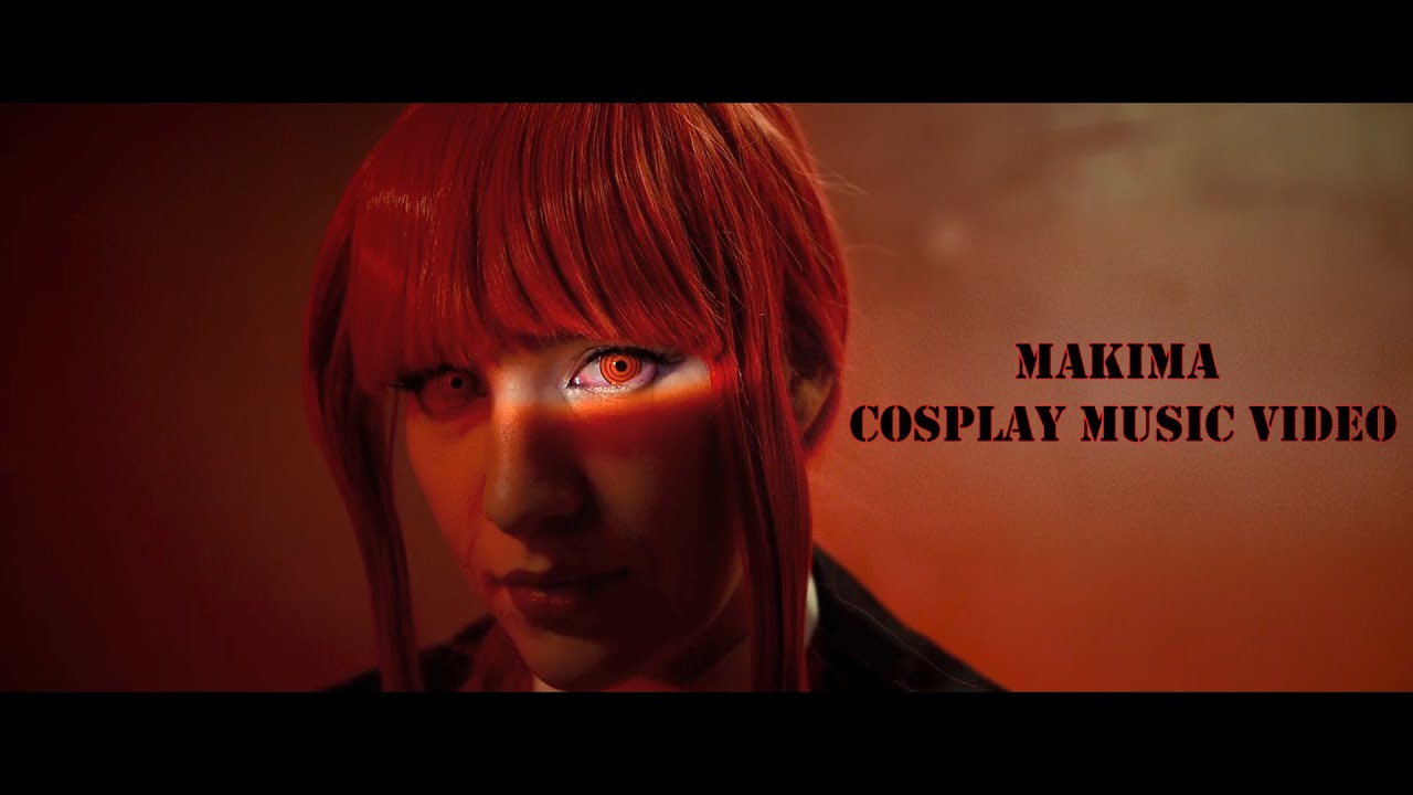 MAKIMA COSPLAY MUSIC VIDEO