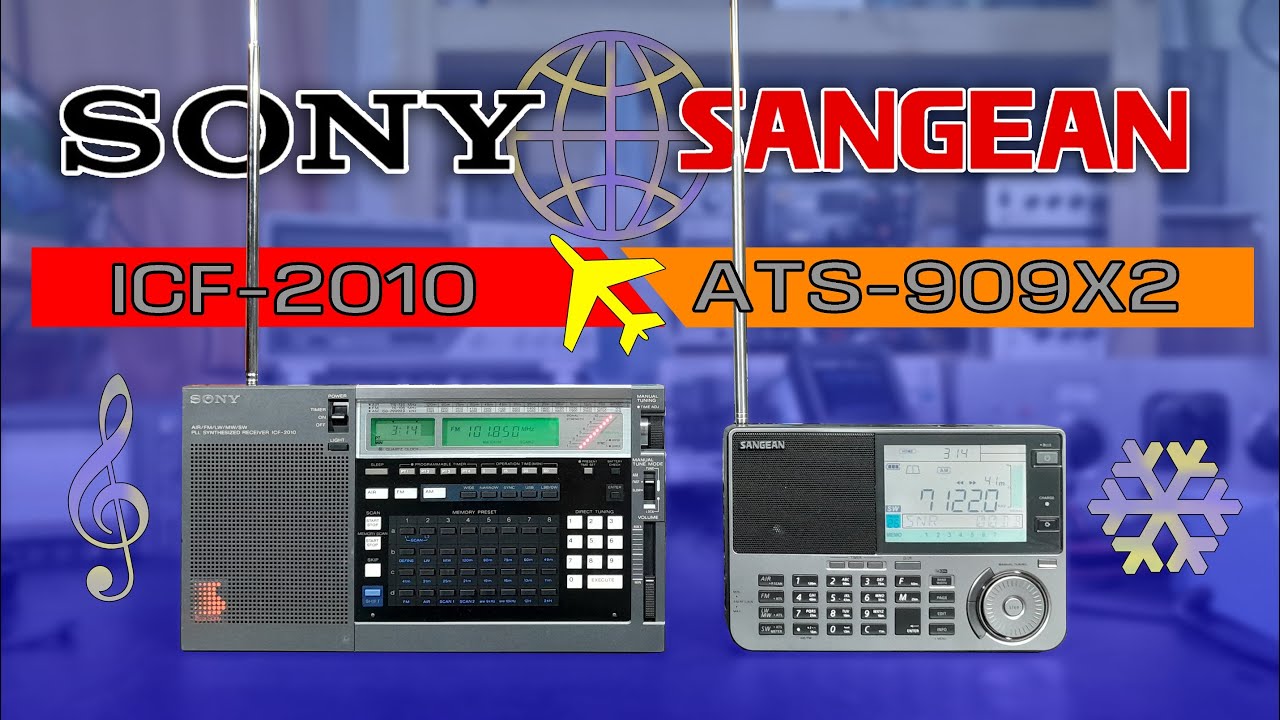 Sangean ATS-909 X2 - Sony ICF 2010