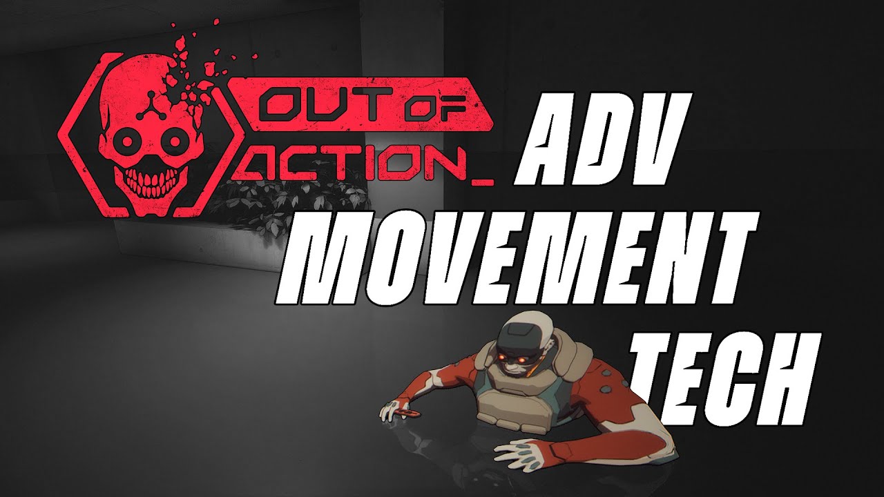 Out Of Action advanced movement tech tutorial Pt.1