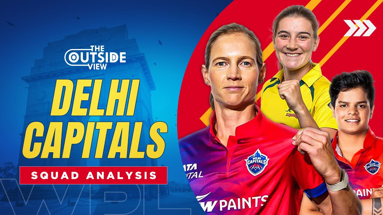 Will DC go all the way in WPL 2024 | Delhi Capitals Squad Analysis