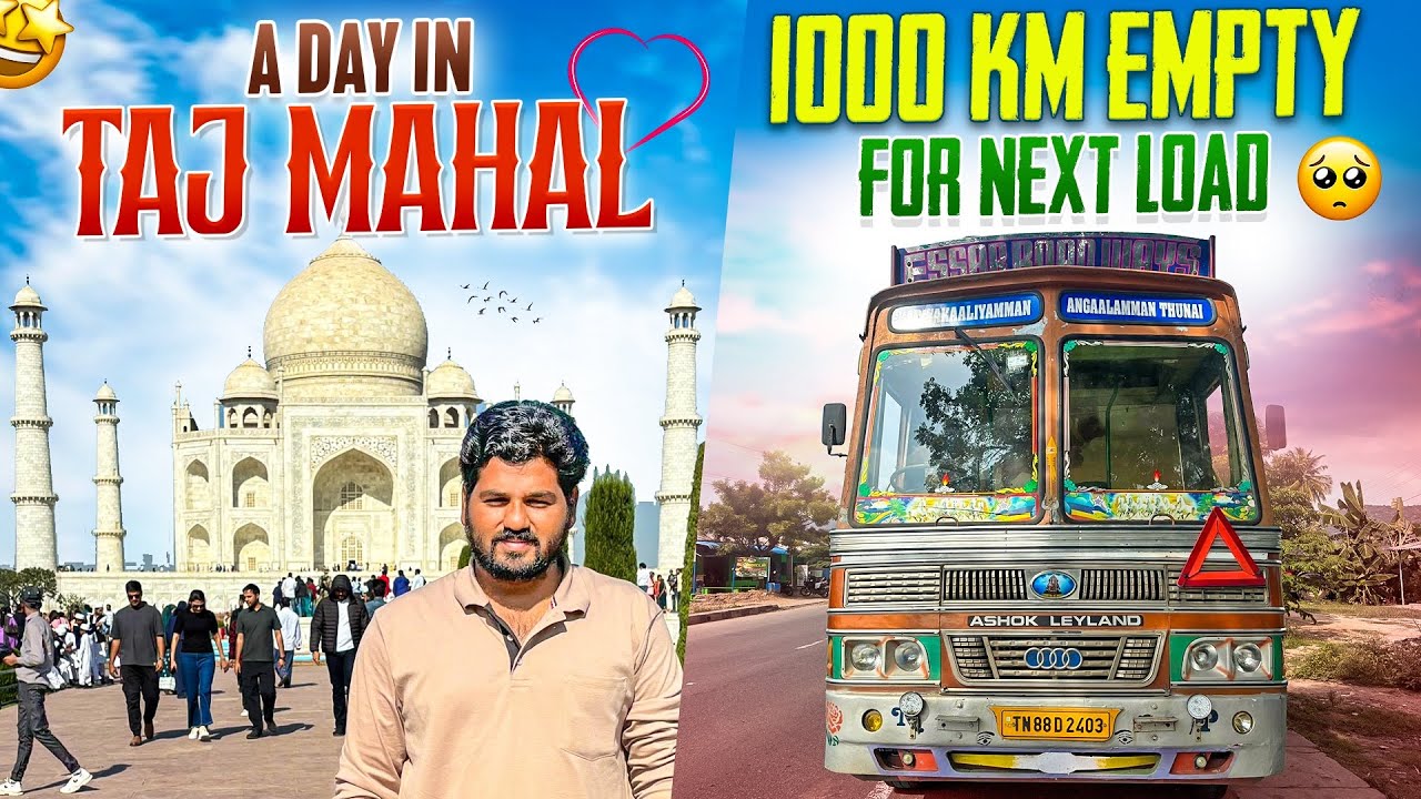 Taj Mahal Scam😬😬Uttar pradesh to Madhya pradesh empty 400 km போலாம் வாங்க🔥🚚No load in Agra-ங்க🥲😀