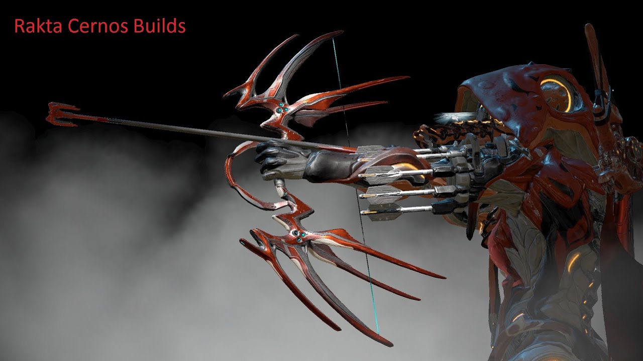 Rakta Cernos Builds