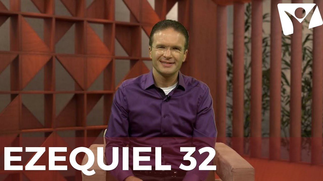 EZEQUIEL 32 - #RPSP - 22 de Outubro
