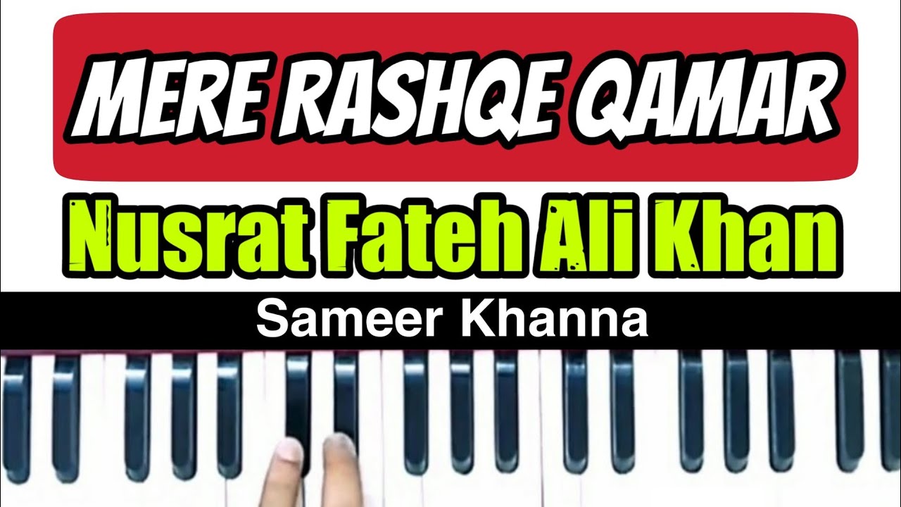 Mere Rashqe Qamar Harmonium Lesson || Nusrat Fateh Ali Khan || Sameer Khanna