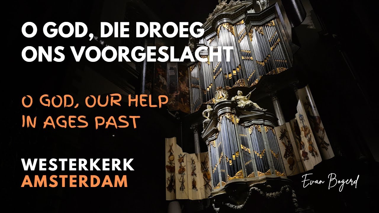 O God, die droeg ons voorgeslacht - O God, our help in ages past - Improvisation